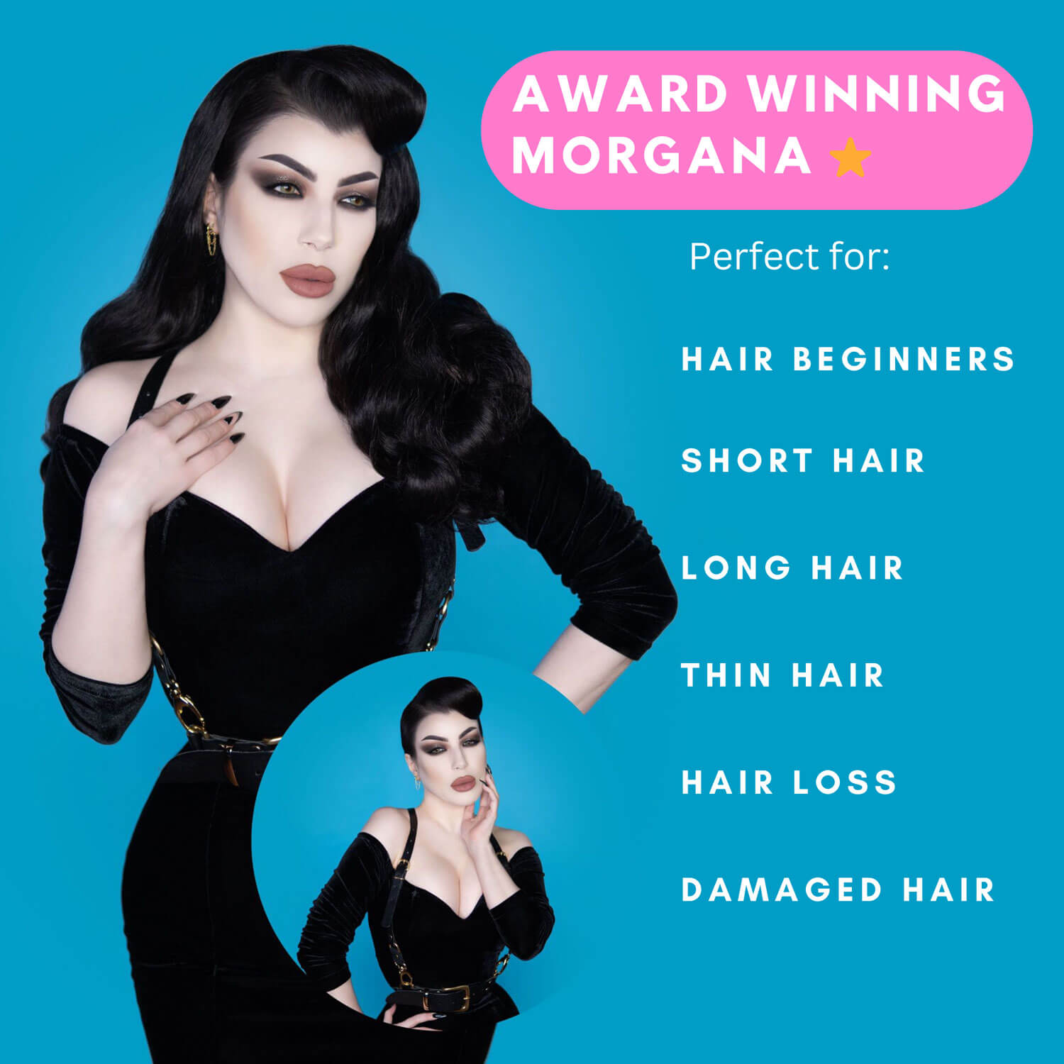 Advertisement for 'Award Winning Morgana' hair product with a woman in a black dress against a blue background.
